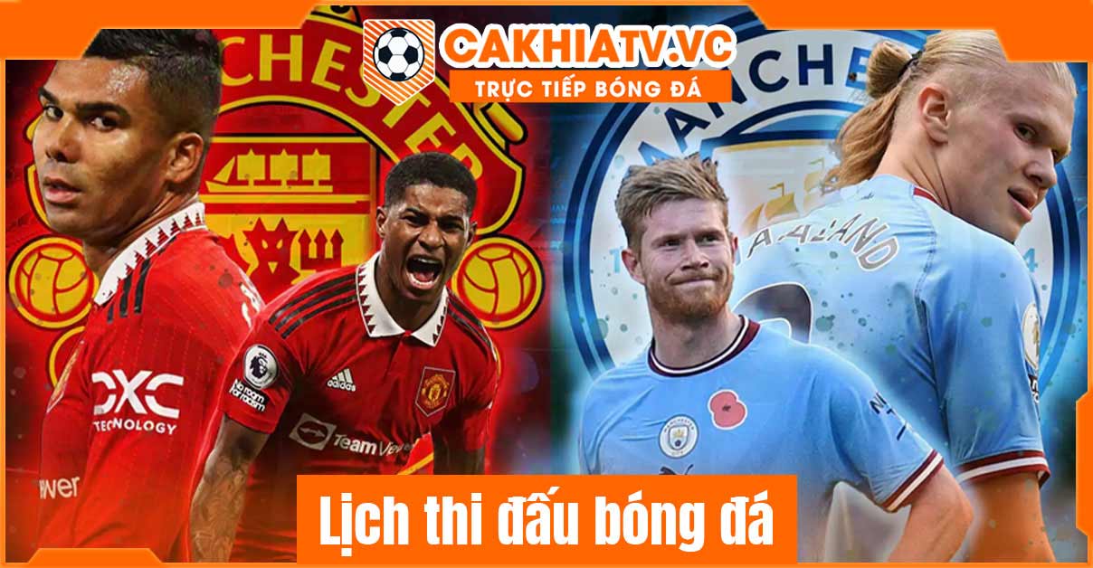 Lịch thi đấu bóng đá tại Cakhia TV